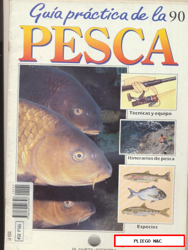 Guía Práctica de la Pesca. Planeta Agostini. Lote de 3 ejemplares. nº 45, 46 y 90