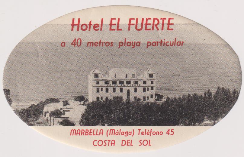 Etiqueta. Hotel El Fuerte. Marbella. Con goma