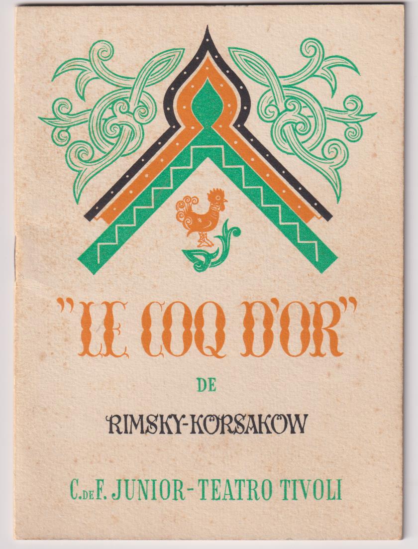 Programa. Le Coq D´Or de Rimsky Korsakow. C. F. Junior. Teatro Tívoli, 1944