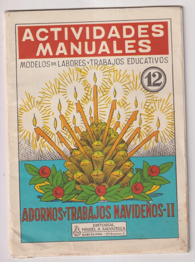 Actividades Manuales. Adornos y Trabajos Navideños II. A. Salvatella 1965. (22,5x16) Carpeta con 12 láminas de cartulina recortable Cuaderno 12