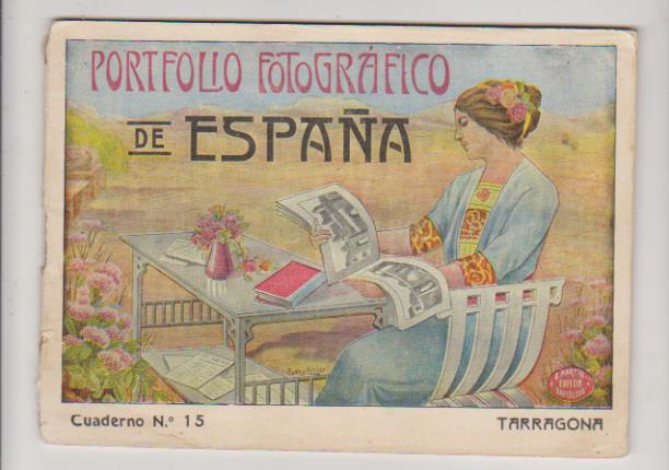 Portfolio Fotográfico de España nº Tarragona. (14x19) mapa en color y 16 laminas con bellas vistas fotográficas