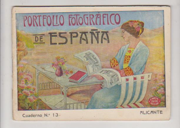 Portfolio Fotográfico de España nº 13. Alicante. (14x19) mapa en color y 16 laminas con bellas vistas fotográficas
