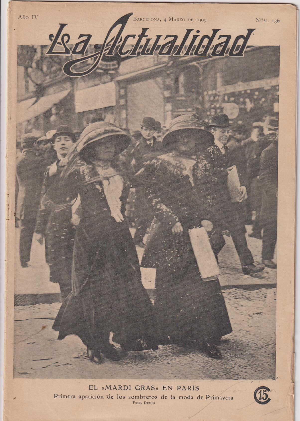 La Actualidad.Revista Mundial de Información Gráfica nº 136.Barcelona 4 de Marzo de 1909