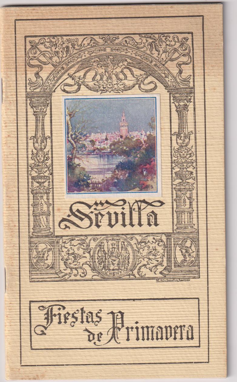 Sevilla. Fiestas de Primavera 1924. Edición del Excmo. Ayuntamiento. MUY RARO