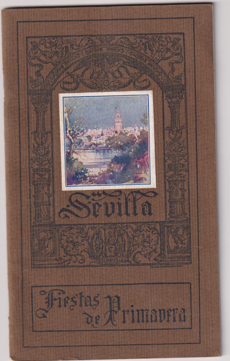 Sevilla Fiestas de Primavera 1924. Edición del Ayuntamiento. MUY RARO