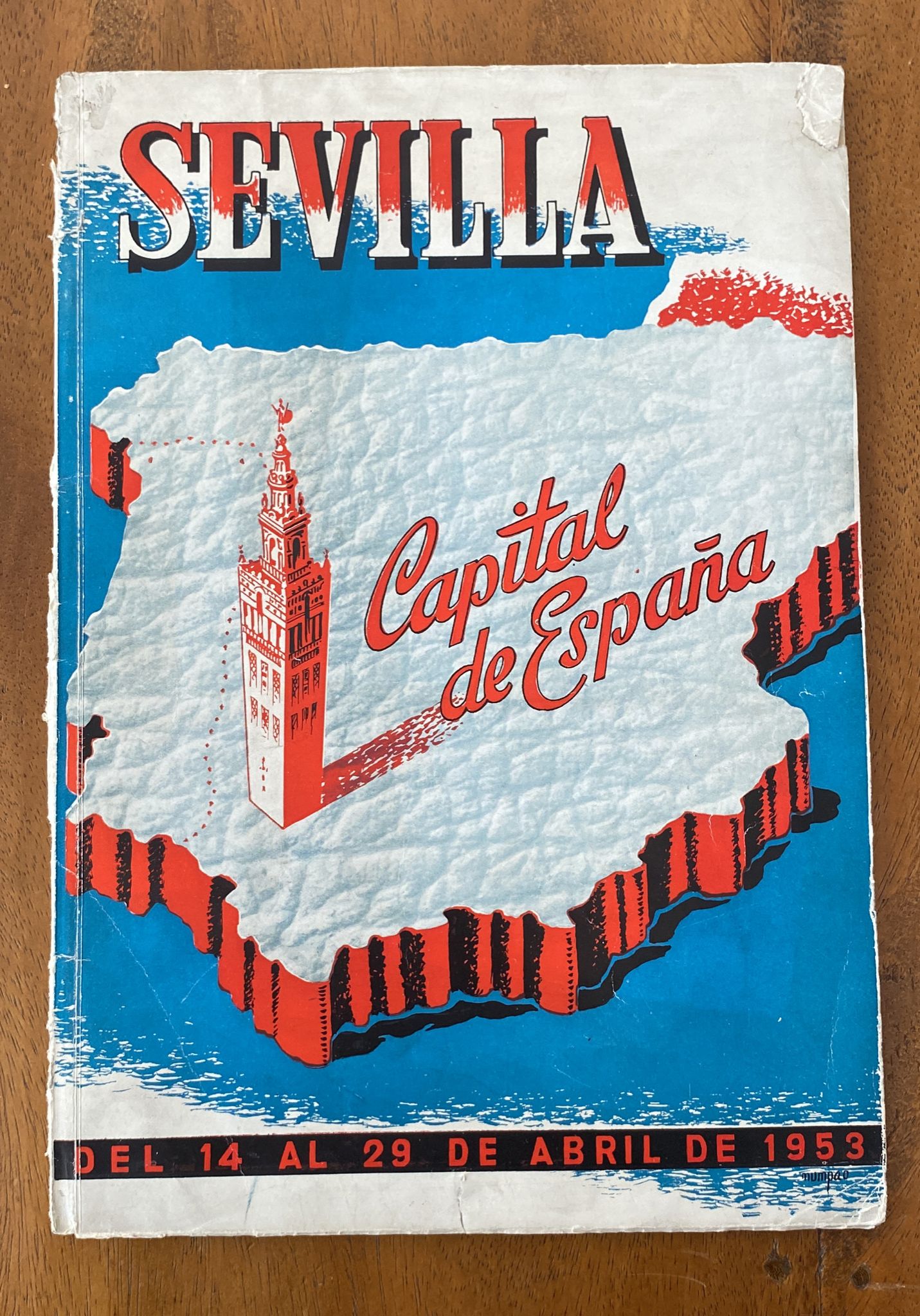 Sevilla. Capital de España. Visita del Caudillo a Sevilla del 14 al 29 Mayo de 1953
