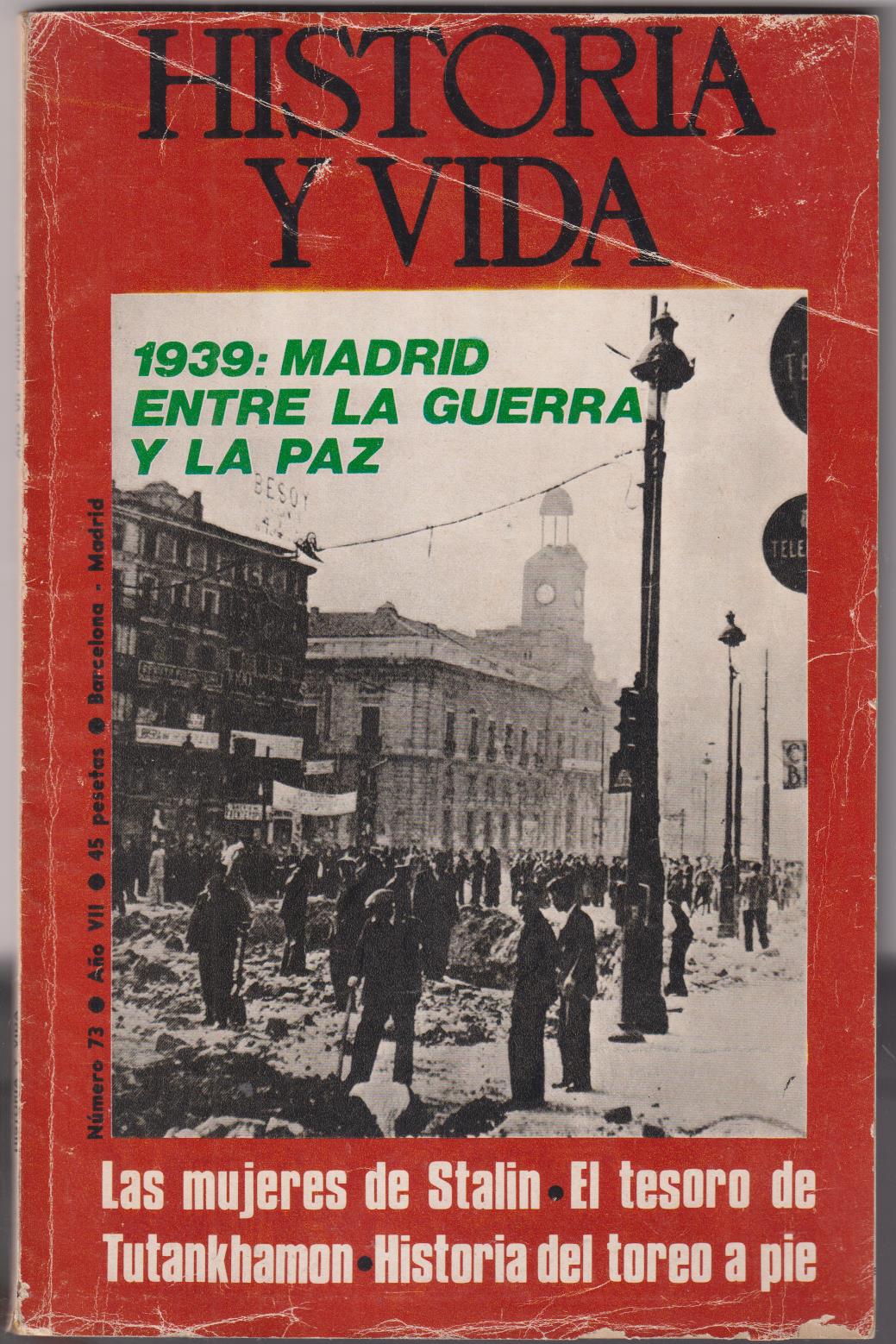 Historia y Vida nº 73. Abril 1974
