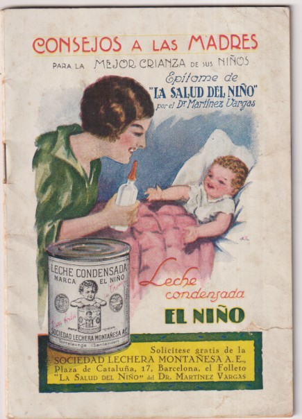 Consejos a las madres. Leche Condensada El Niño. (15,5x11) 48 páginas. Fechada en el interior en 1927.