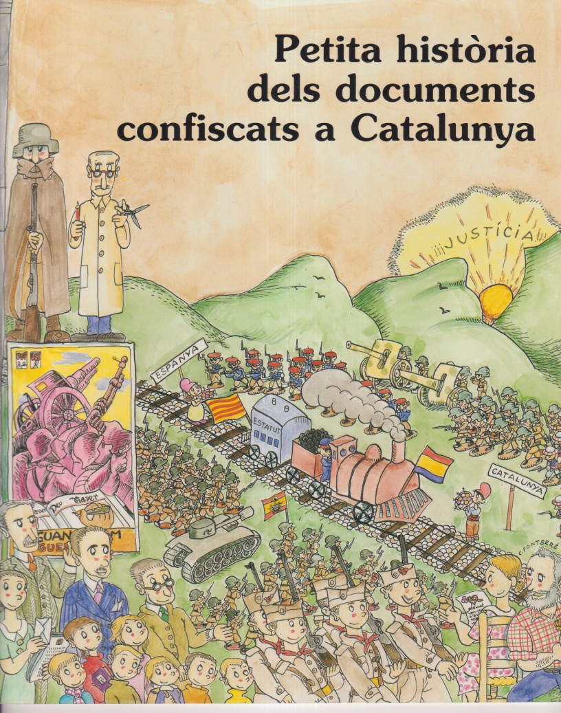 Petita Historia dels documents confiscat a  Catalunya. 1ª Edició Febrer 2008
