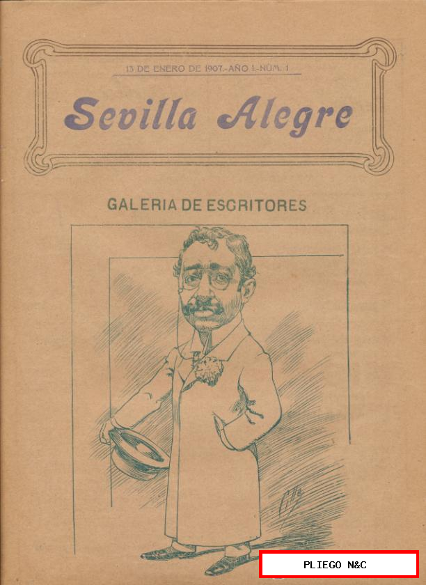 Sevilla Alegre nº 1. 13 Enero 1907. Contiene páginas con viñetas. RARO