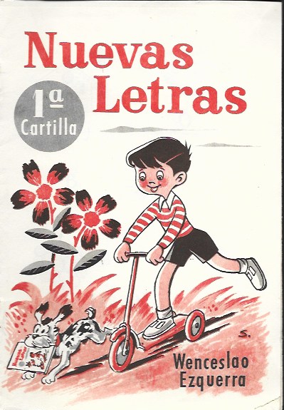 Nuevas Letras 1ª Cartilla. Wenceslao Ezquerra. Rivadeneyra 1964