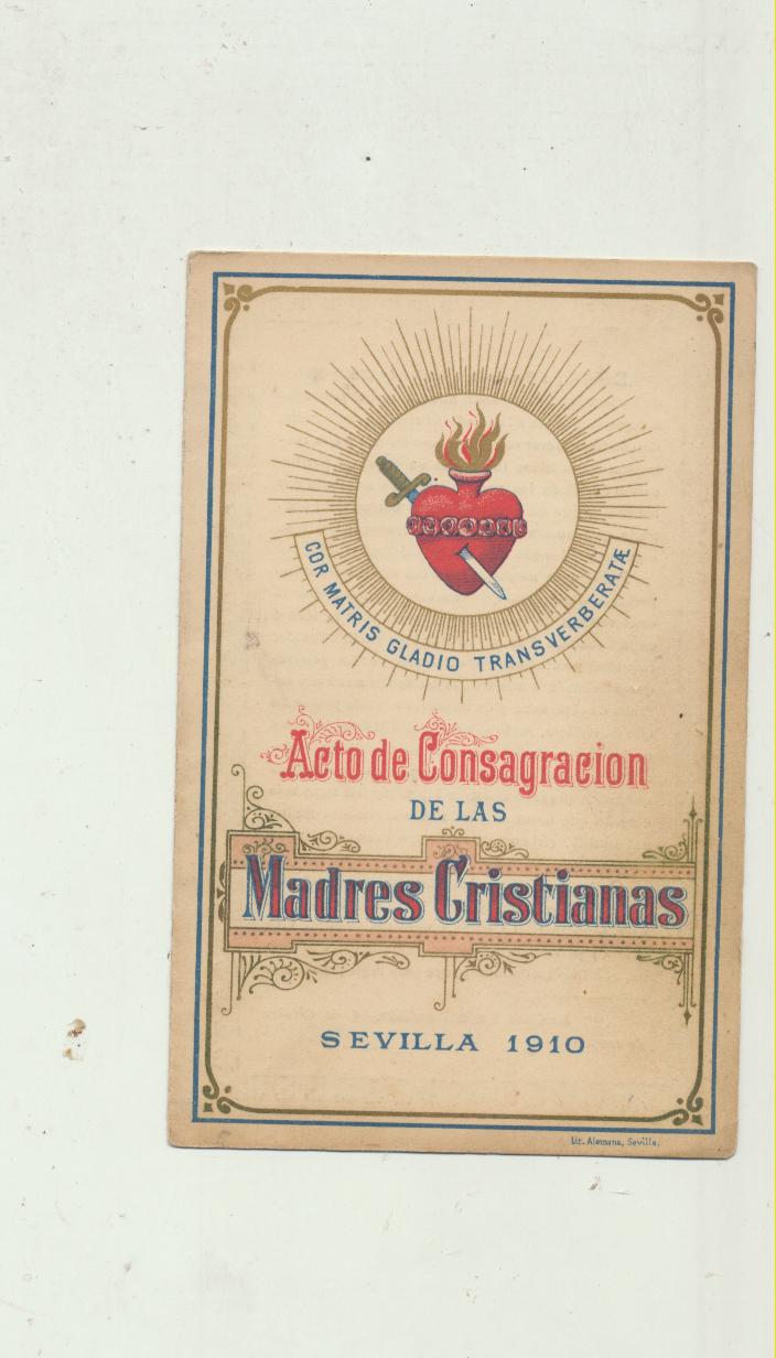 Acto de Consagración de las madres Cristianas. Sevilla 1910. (13,5x9) doble hoja