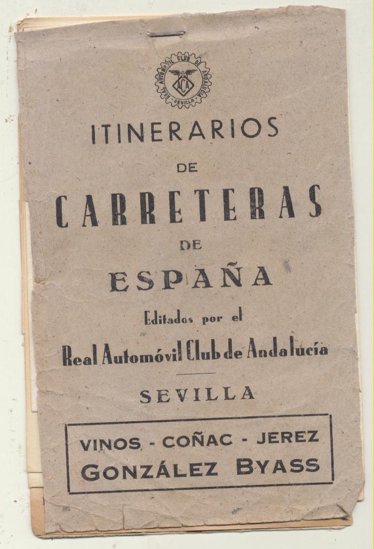 Itinerarios de Carreteras de España. Editados por el Real Automóvil Club de Andalucía. Sevilla 1940?