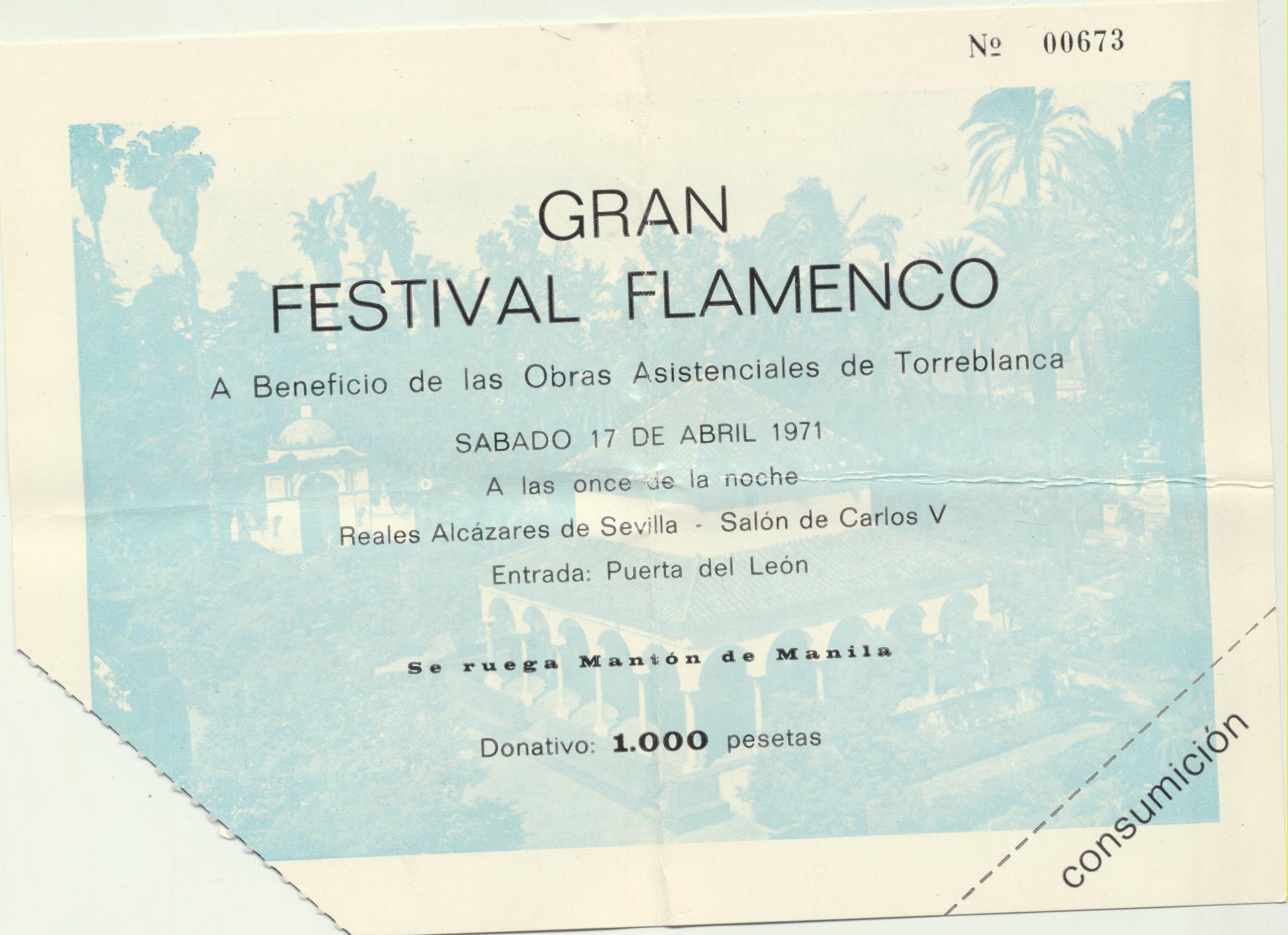 Entrada. Gran Festival Flamenco a Beneficio de las Obras asistenciales de Torreblanca. 17 de Abril de 1971. Reales Alcázares-Sevilla