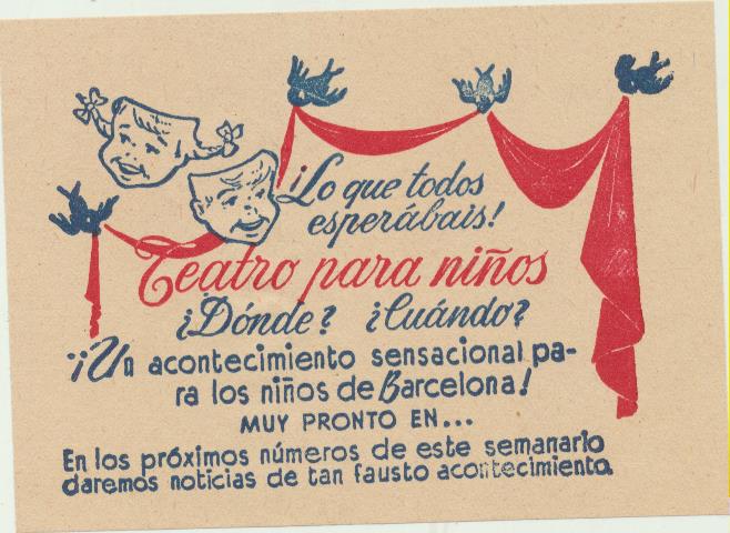 Lo que todos Esperabais! Teatro para Niños. Publicidad que aparecía en una colección de tebeos de Barcelona. años 40-50