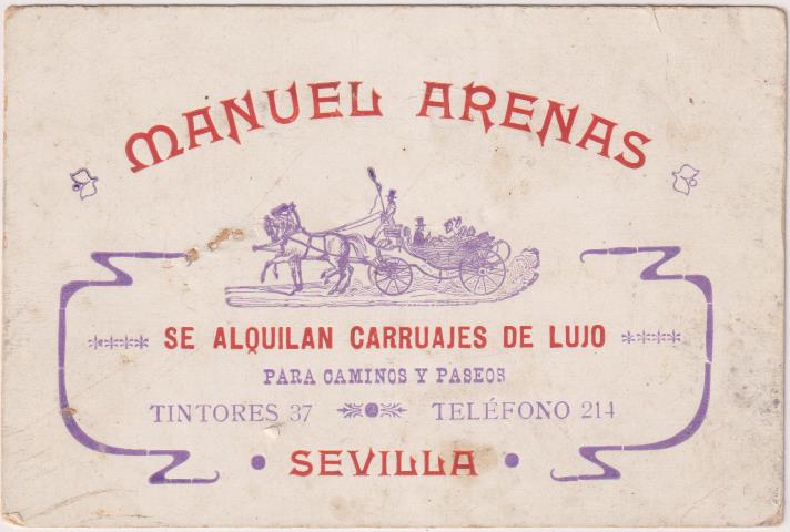 Tarjeta Publicitaria. Manuel Arenas. Se alquilan Carruajes de Lujo. Tintores, 37 Sevilla
