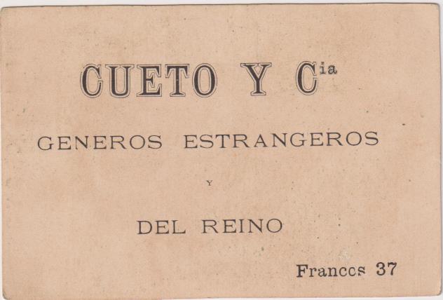 Cromo Tarjeta (10x7) Cueto y Cª. Géneros Estrangeros y del Reino. Sevilla. Siglo XIX
