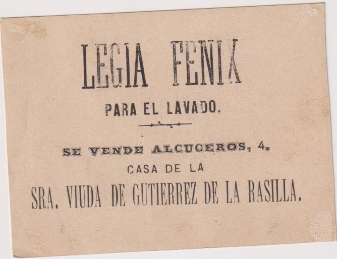 Cromo Tarjeta (11x8) Legía Fénix para el lavado. Alcuceros, 4. Sevilla. Siglo XIX