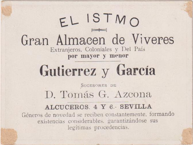 Cromo Tarjeta (11,5x8) El Istmo. Gran Almacén de Víveres. Gutiérrez y García. Sevilla