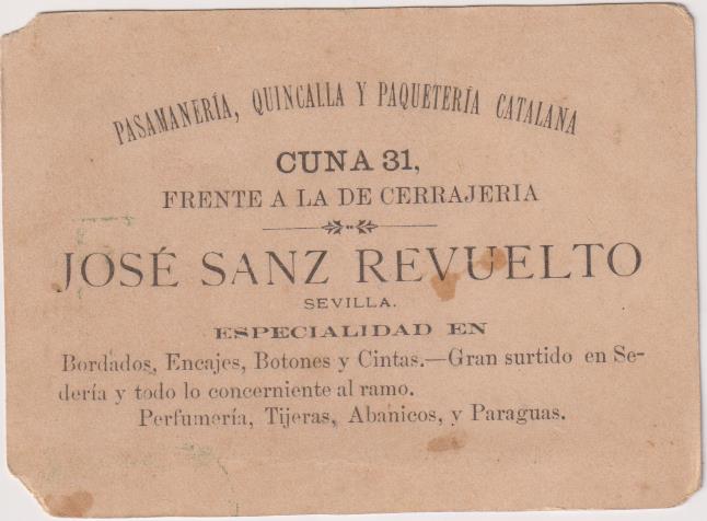 Cromo Tarjeta (11x8) Pasamanería, Quincalla, Perfumería. J. Sanz Revuelto. Cuna, 31