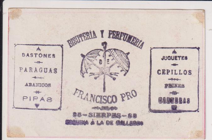 Cromo-Tarjeta (10,5x7) Bisutería y Perfumería, Juguetes. Francisco Pro. Siglo XIX