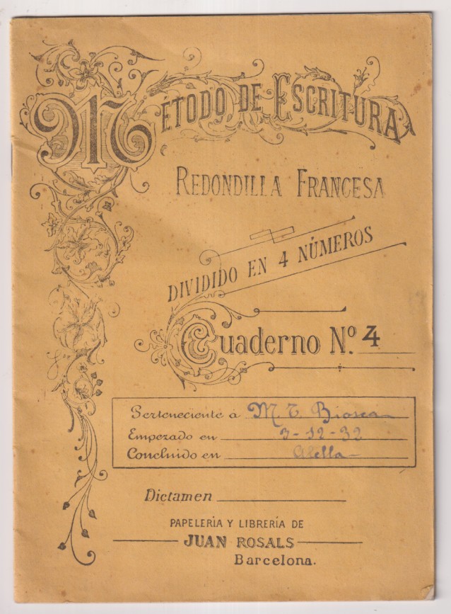 Método de Escritura Redondilla Francesa dividido en 4 números. Cuaderno nº 4. (22x15) 20 páginas. (4 páginas sin usar) Empezado en 1932