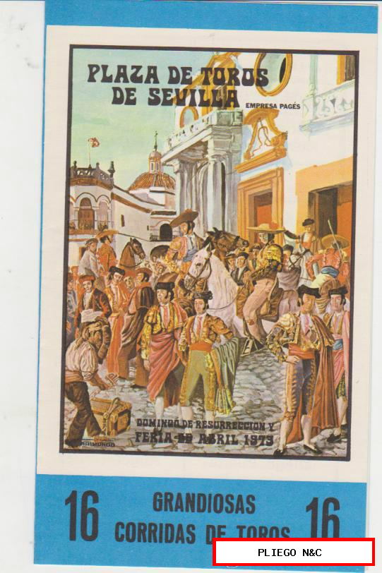 Plaza de Toros de Sevilla. Domingo de Resurrección y Feria de Abril 1973. Programa de mano