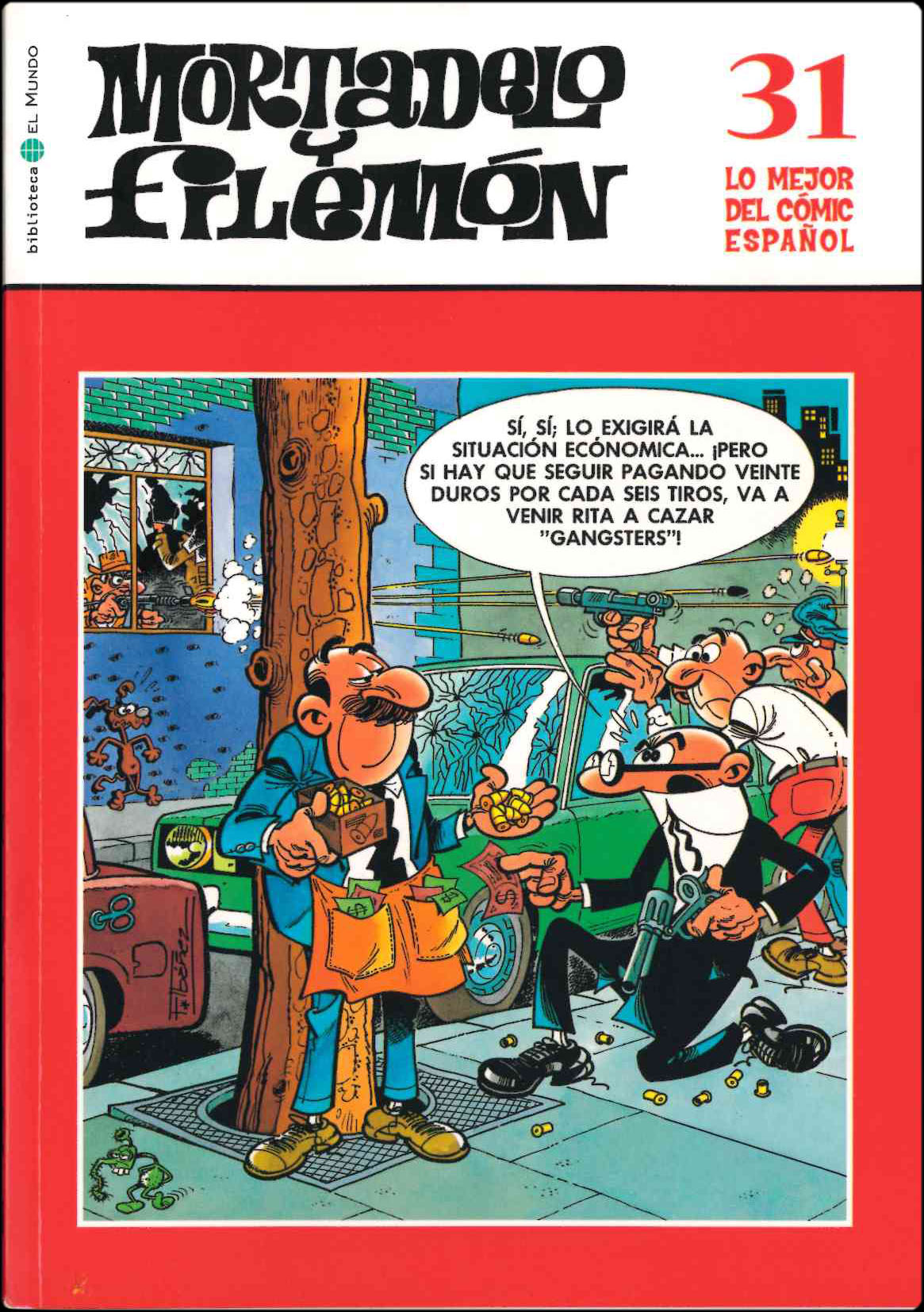Lo mejor del Cómic Español. Grupo Zeta: El Mundo / Ediciones B 2006. Nº 31. Mortadelo y Filemón