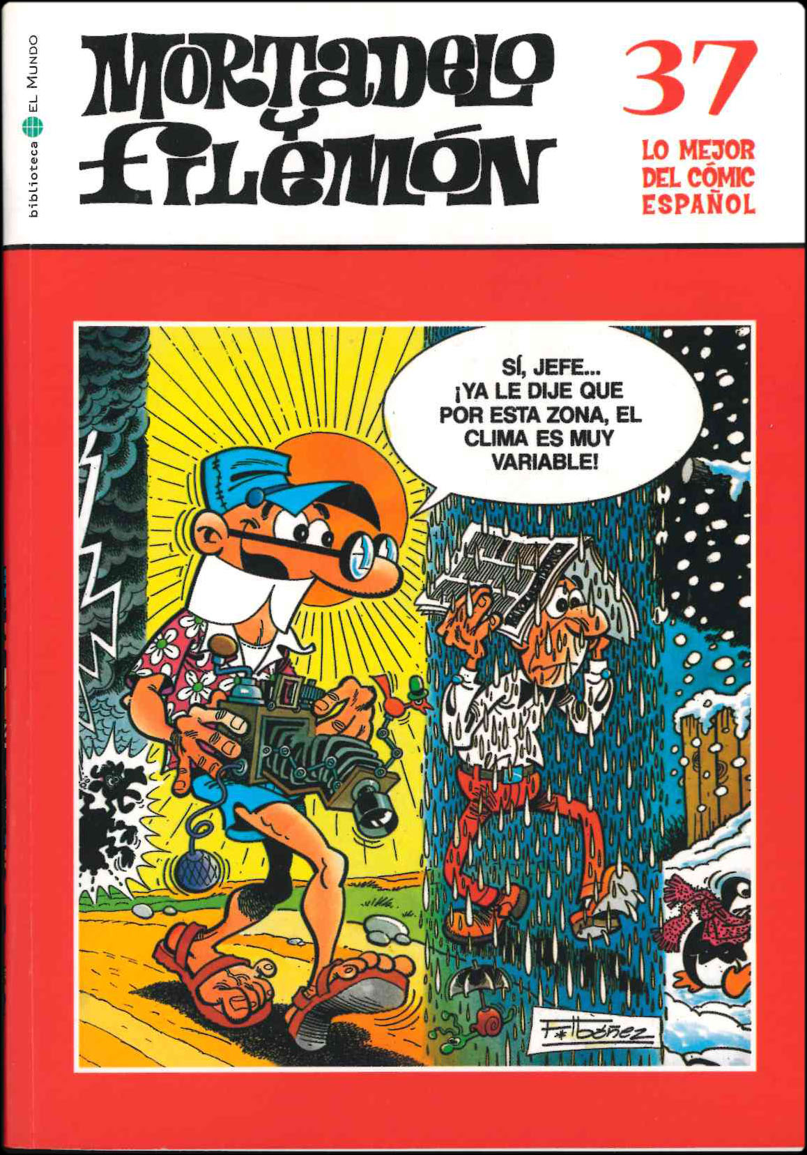Lo mejor del Cómic Español. Grupo Zeta: El Mundo / Ediciones B 2006. Nº 37. Mortadelo y Filemón