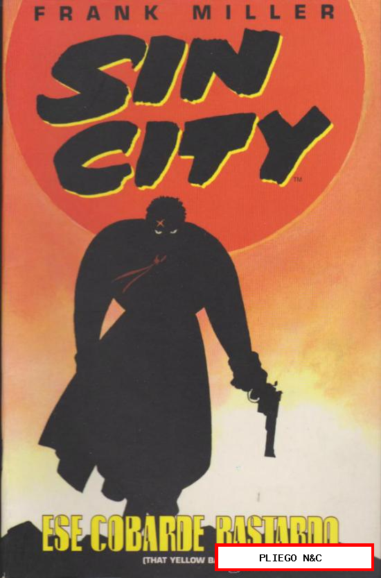Sin City. Ese cobarde bastardo. Norma 1996. Nº 1