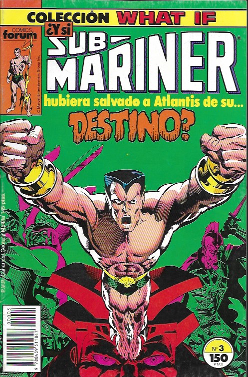 What If. Forum 1989. Nº 3 ¿Y si Sub-Mariner hubiera salvado a Atlantis de su… DESTINO?