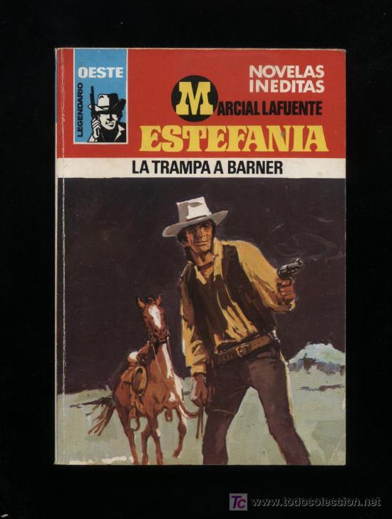 Legendario Oeste nº 616. La trampa a Barner por M.L. Estefanía. Bruguera 1979