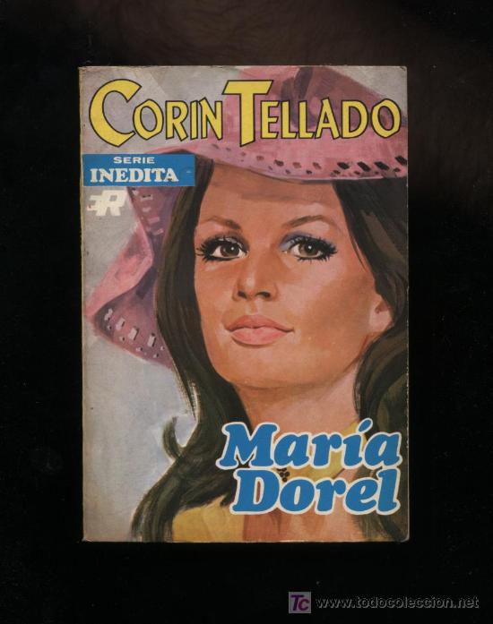 Corín Tellado Serie Inédita nº 324. María Dorel. Rollán 1972
