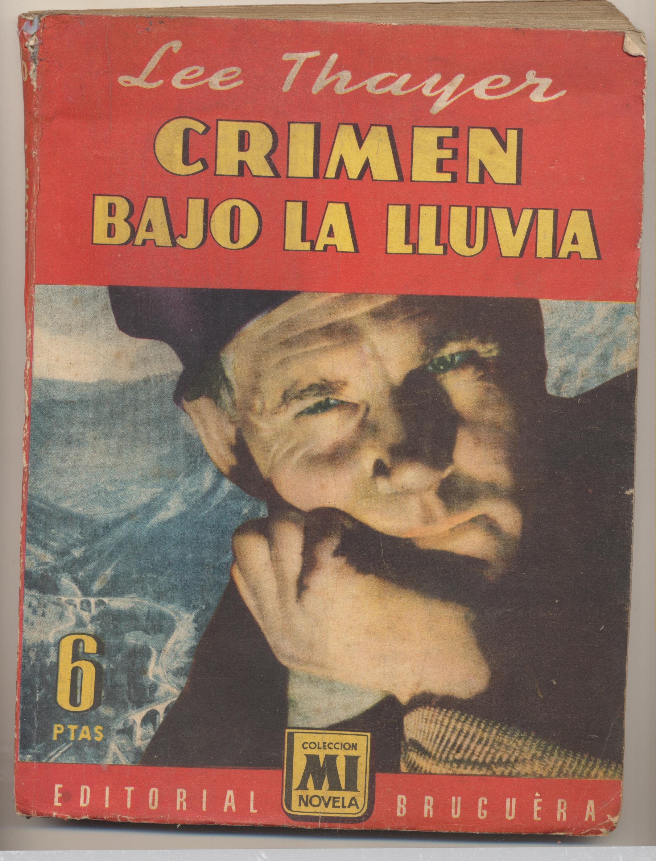 Lee Thayer. Crimen bajo la lluvia. Mi Novela. 1ª Edición Bruguera 1956