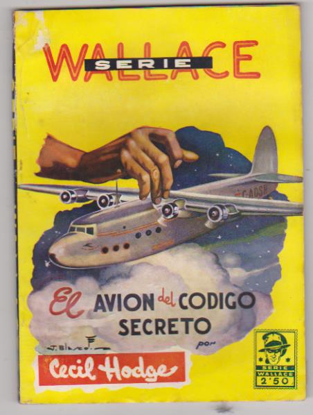 Serie Wallace nº 18. El avión del Código secreto. Cliper 194?