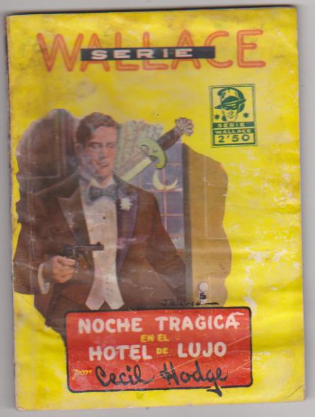 Serie Wallace nº 12. Noche trágica en el Hotel de Lujo. Cliper 1944