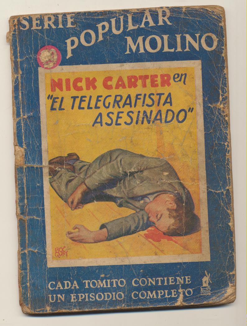 Serie Popular Molino nº 62. Nick Carter en El Telegrafista asesinado. 1ª Edición Molino 1935. (16x11,5) 64 páginas