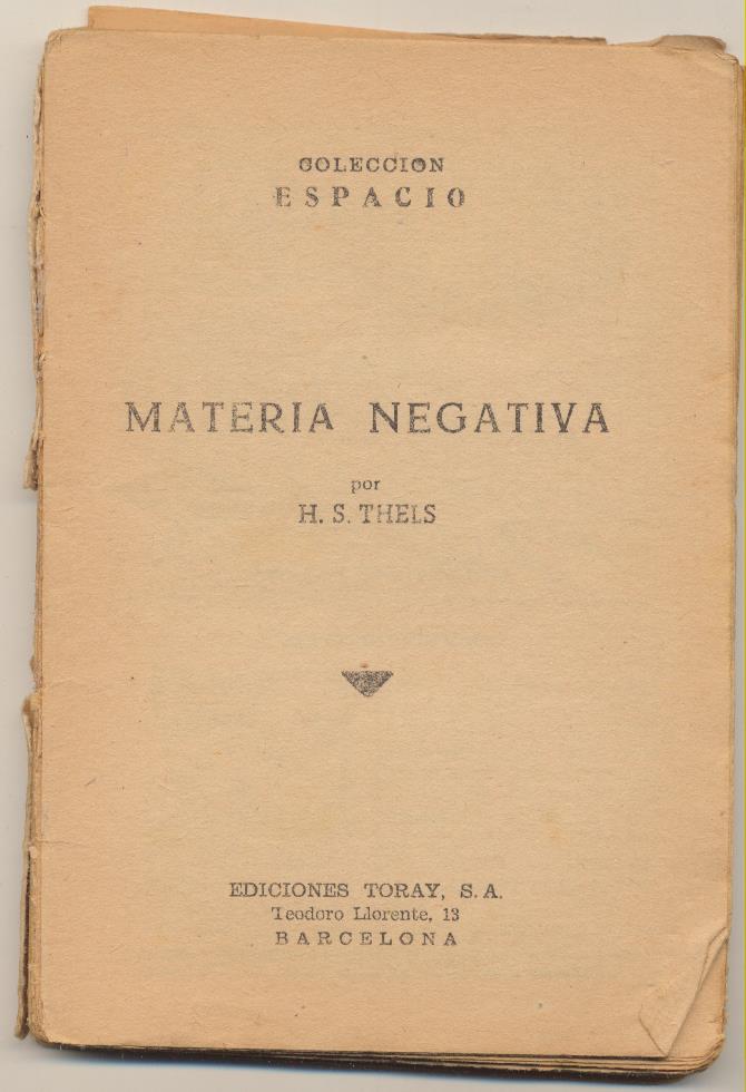 Espacio Mundo Futuro nº 57. Materia Negativa por H.S. Thels. Toray 1957