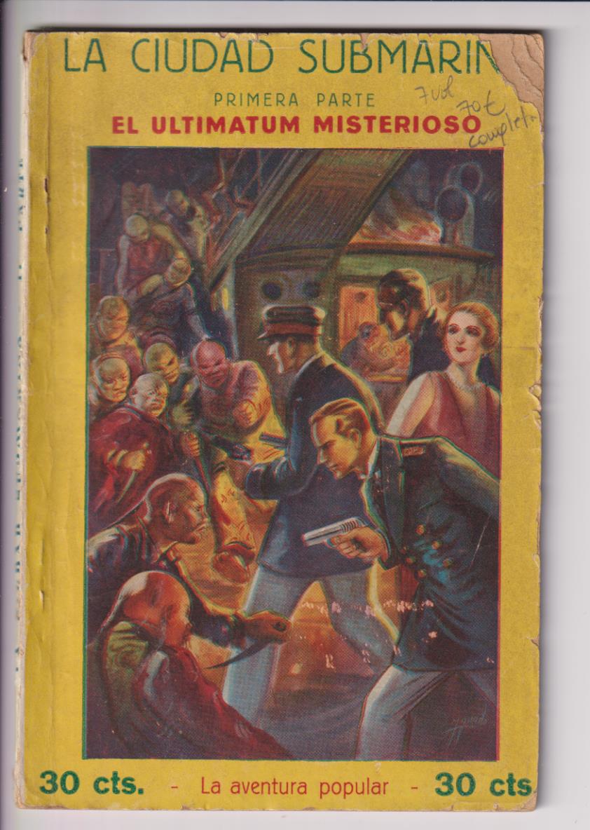 La Ciudad Submarina. El Ultimátum Misterioso. La Novela aventura nº 1. Iberia 1929