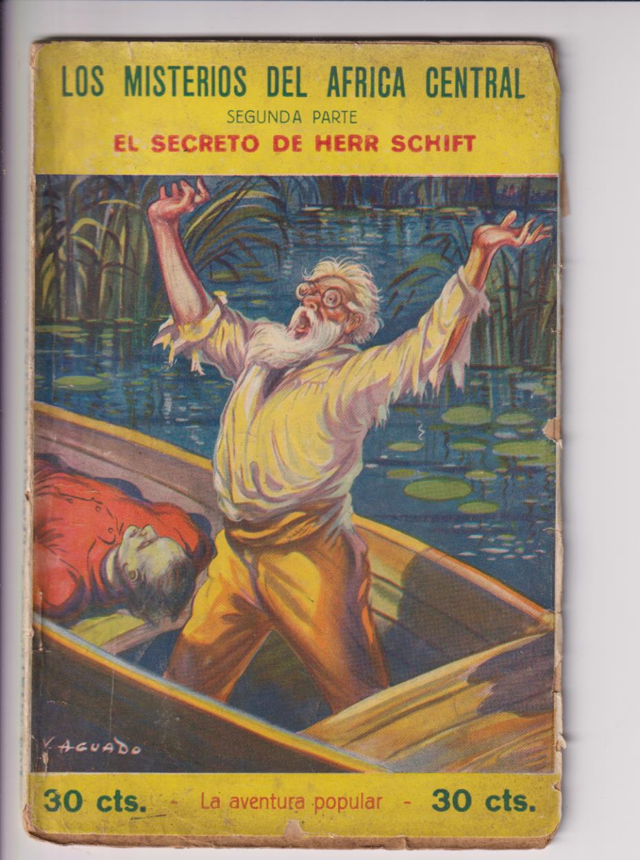 Los Misterios del África Central. Segunda parte. El Secreto de Herr Schift. La Aventura Popular nº 16. Joaquín Gil Editor 1929