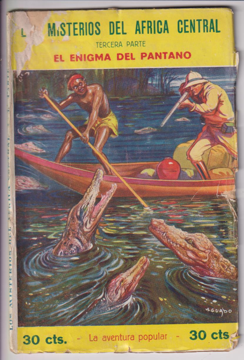 Los Misterios del África Central. El enigma del pantano. La aventura Popular nº 17. Joaquín Gil Editor 1929