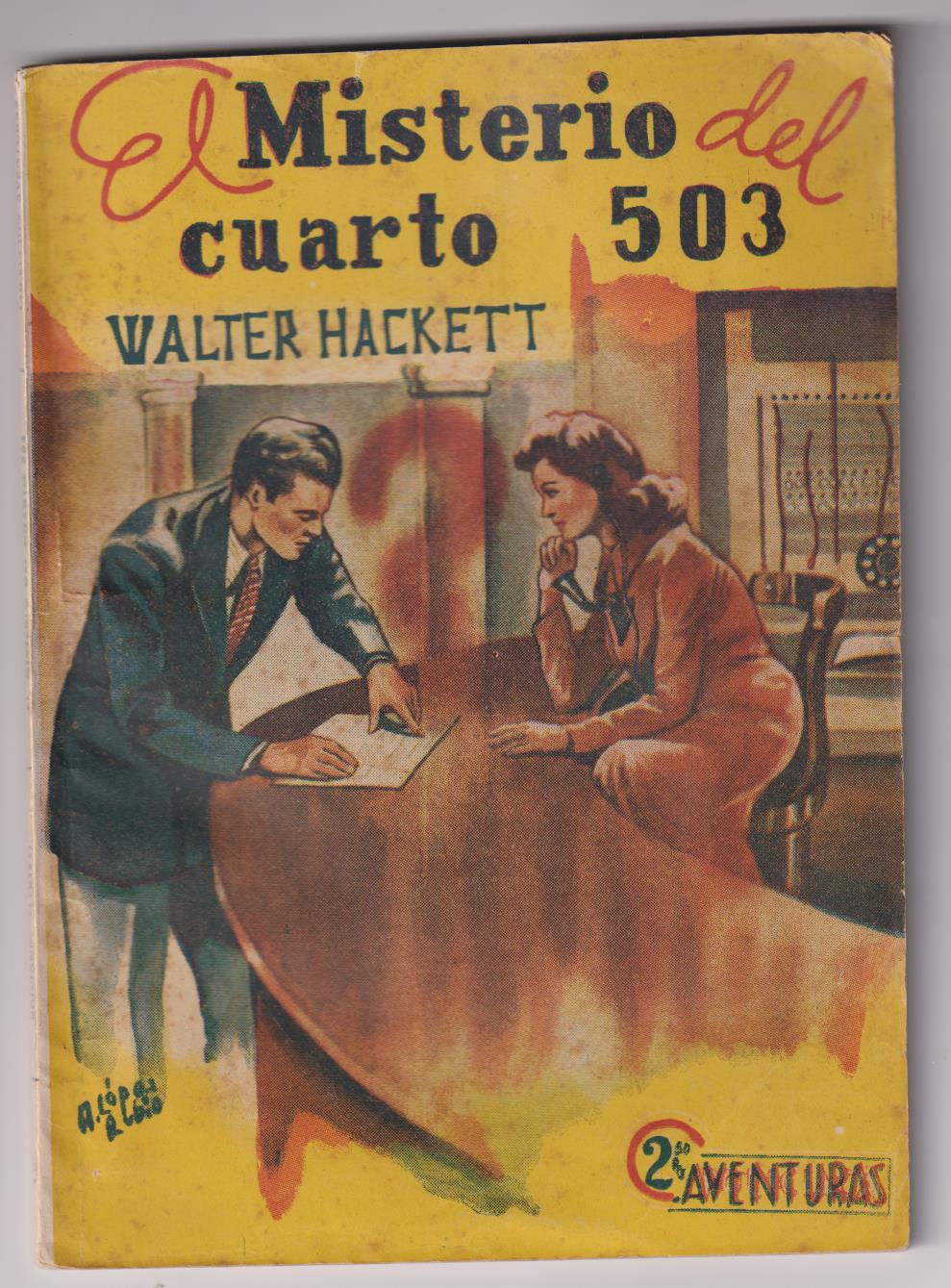 Aventuras nº 65 por Walter Hackett. El Misterio del cuarto nº 503. Ediciones Marsal 1942