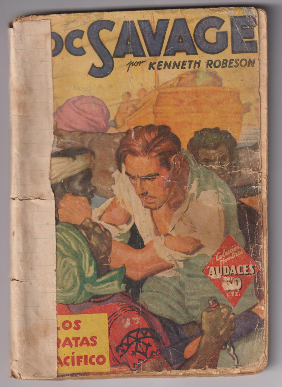 Doc Savage. Los piratas del Pacífico. Hombres Audaces. 1ª Edición, Molino, Barcelona 1936