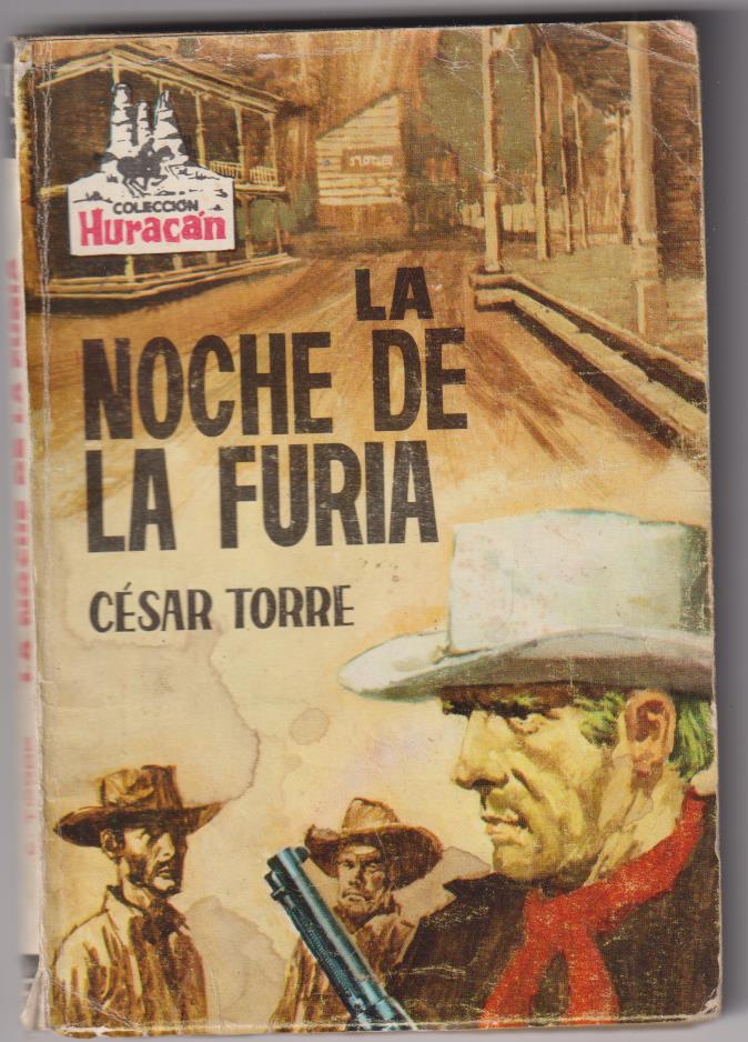 Huracán nº 78. La noche de la furia por César Torre. Toray 1965. MUY ESCASA