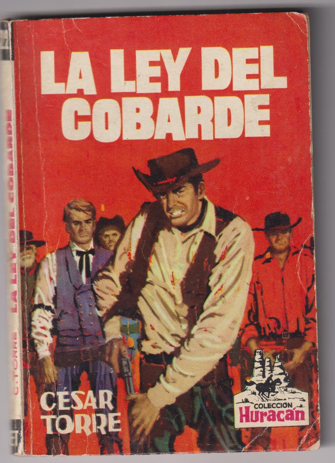 Huracán nº 22. La ley del cobarde por César Torres. Toray 1963. MUY ESCASA