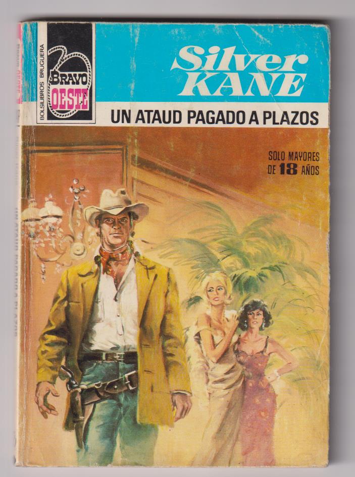 Bravo Oeste nº 947. Un ataúd pagado a plazos por Silver Kane. 1ª Edición 1979