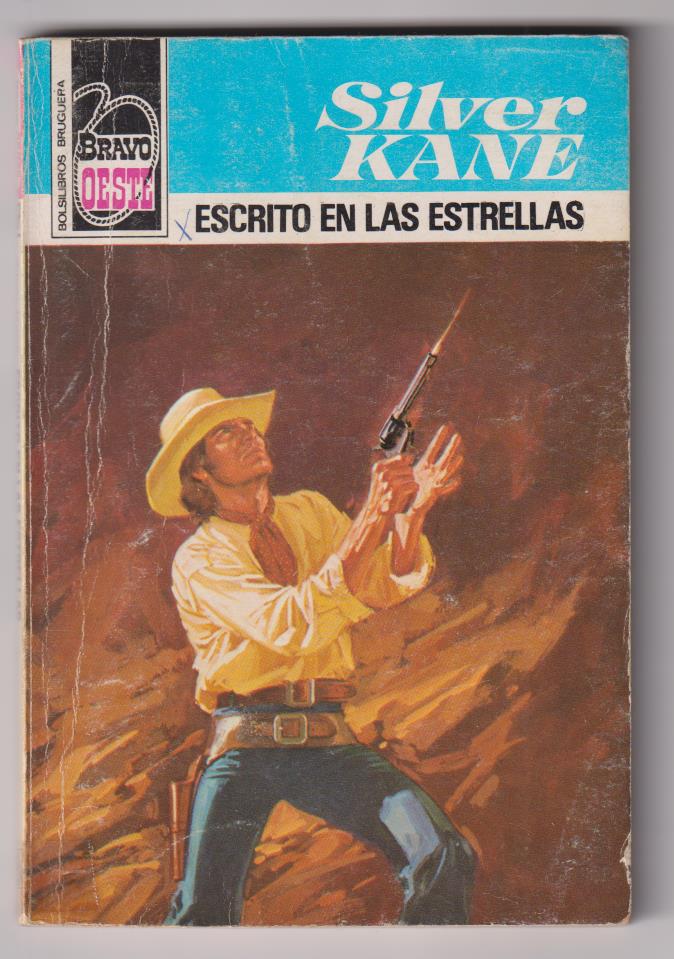 Bravo Oeste nº 867. Escrito en las estrellas por Silver Kane. 1ª Edición 1977