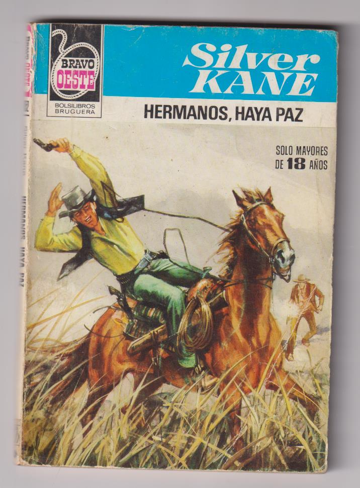 Bravo Oeste nº 1052. Hermanos, haya paz por Silver Kane. 1ª Edición Bruguera 1981
