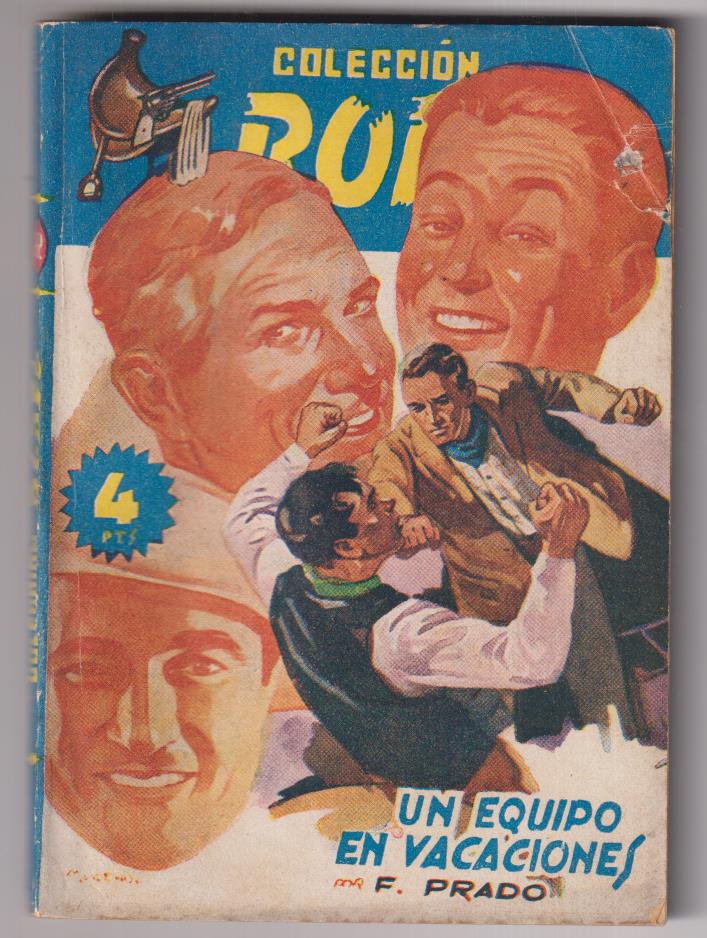 Colección Rodeo nº 162. Un equipo de vacaciones por F. Prado. 1ª edición Cies. RARA