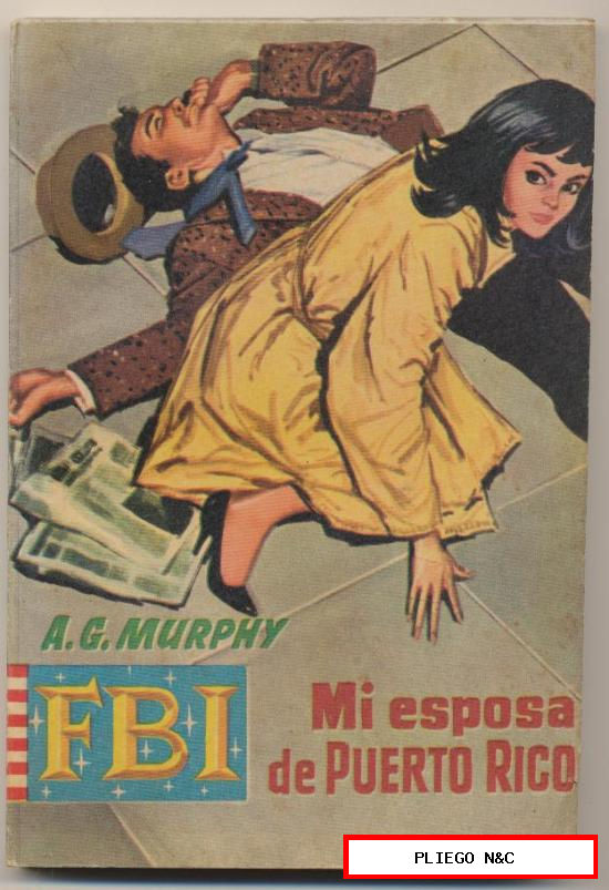 FBI nº 572. Mi esposa de Puerto Rico por A.G. Murphy. Rollán 1961